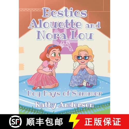 【3-4周达】Besties Alouette and Nora Lou: Dog Days of Summer [9798896010586]