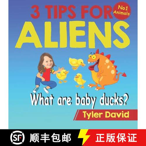 【3-4周达】What is a baby duck?: 3 Tips For Aliens [9781913501419]