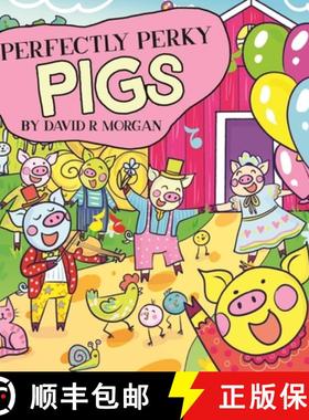 预订 Perfectly Perky Pigs [9781946908384]