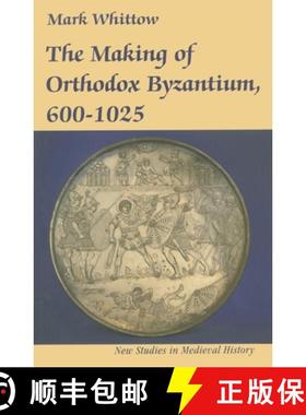 预订 The Making of Orthodox Byzantium, 600-1025 [9780333496015]