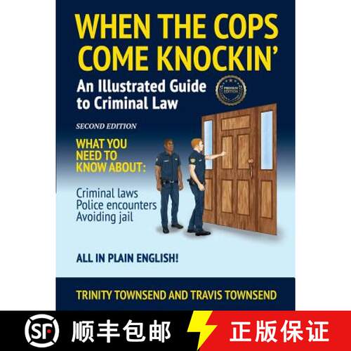 【3-4周达】When the Cops Come Knockin': An Illustrated Guide to Criminal Law 2nd Edition Premium Edition [9780983522447]