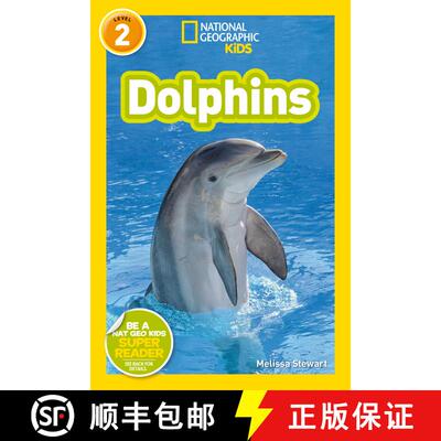 【3-4周达】Dolphins (National Geographic Kids Readers, Level 2) [9781426306525]