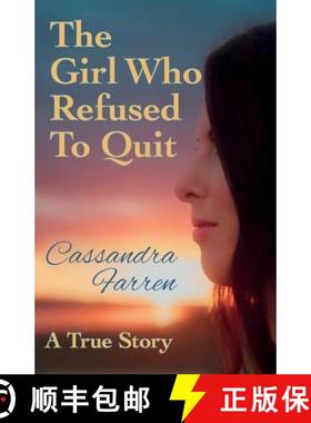 【3-4周达】The Girl Who Refused to Quit [9780993129629]