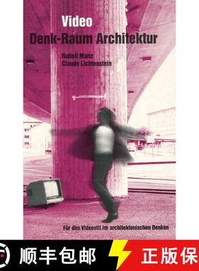 【3-4周达】Video: Denk-Raum Architektur: Für den Videostil im architektonischen Denken [9783519050377]