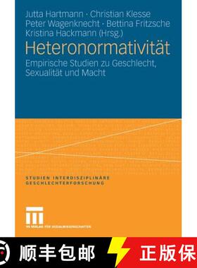 【3-4周达】Heteronormativität: Empirische Studien Zu Geschlecht, Sexualität Und Macht [9783531146119]