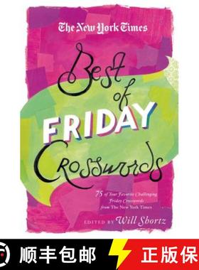 【3-4周达】The New York Times Best of Friday Crosswords: 75 of Your Favorite Challenging Friday Puzzl... [9781250055903]