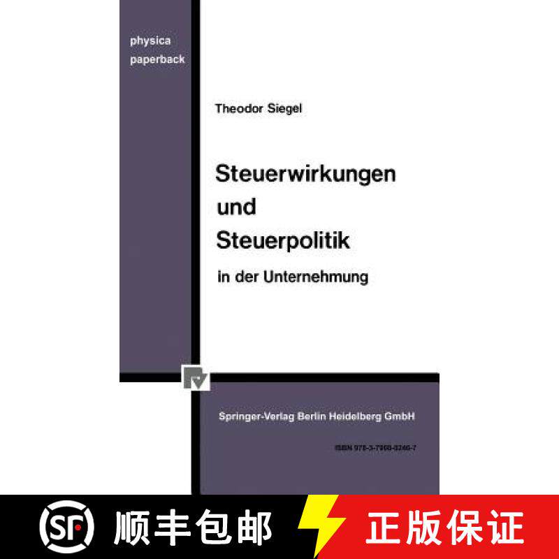 【3-4周达】Steuerwirkungen Und Steuerpolitik in Der Unternehmung [9783790802467]