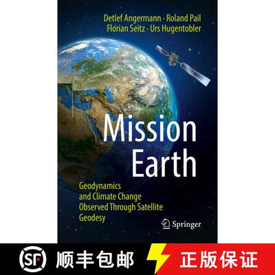 【3-4周达】Mission Earth : Geodynamics and Climate Change Observed Through Satellite Geodesy (1st ed.... [9783662641057]