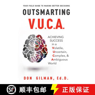 【3-4周达】Outsmarting VUCA : Achieving Success in a Volatile, Uncertain, Complex, & Ambiguous World [9781599326207]