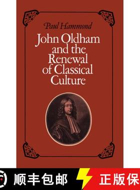【3-4周达】John Oldham and the Renewal of Classical Culture [9780521154918]