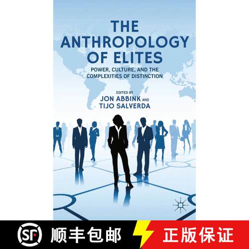 【3-4周达】The Anthropology of Elites : Power, Culture, and the Complexities of Distinction (1st ed. ... [9781349450602]