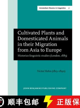 【3-4周达】Cultivated Plants and Domesticated Animals in their Migration from Asia to Europe: Histori... [9789027208781]
