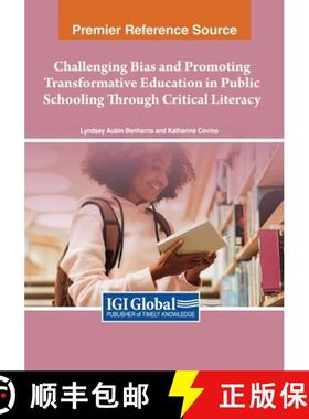 【3-4周达】Challenging Bias and Promoting Transformative Education in Public Schooling Through Critic... [9781668496749]