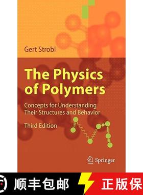 【3-4周达】The Physics of Polymers : Concepts for Understanding Their Structures and Behavior [9783540252788]