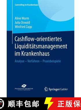 【3-4周达】Cashflow-orientiertes Liquiditätsmanagement im Krankenhaus : Analyse - Verfahren - Praxis... [9783658098773]