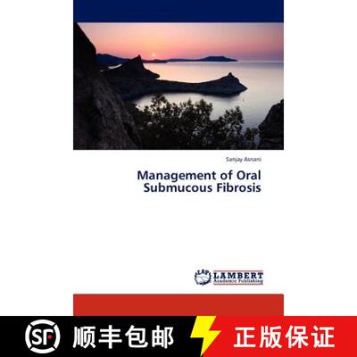 预订 Management of Oral Submucous Fibrosis [9783659279492]