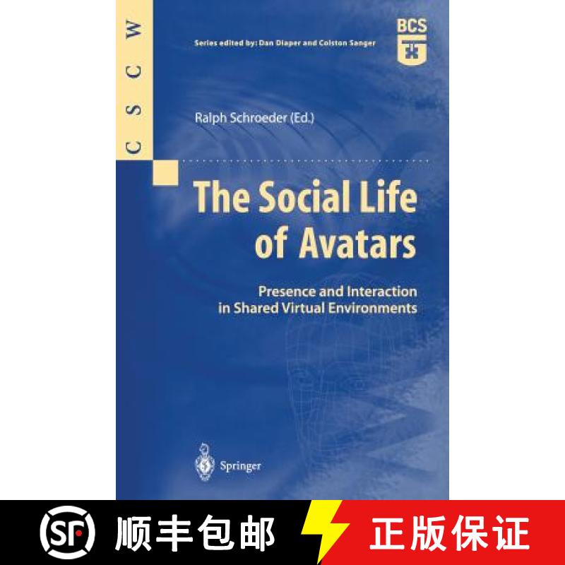【3-4周达】The Social Life of Avatars : Presence and Interaction in Shared Virtual Environments [9781852334611]