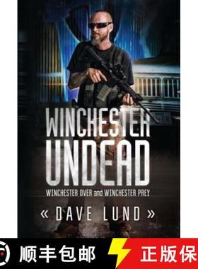 【3-4周达】Winchester Undead: Winchester Over (Book One) and Winchester Prey (Book Two) - Winchester ... [9781618686701]