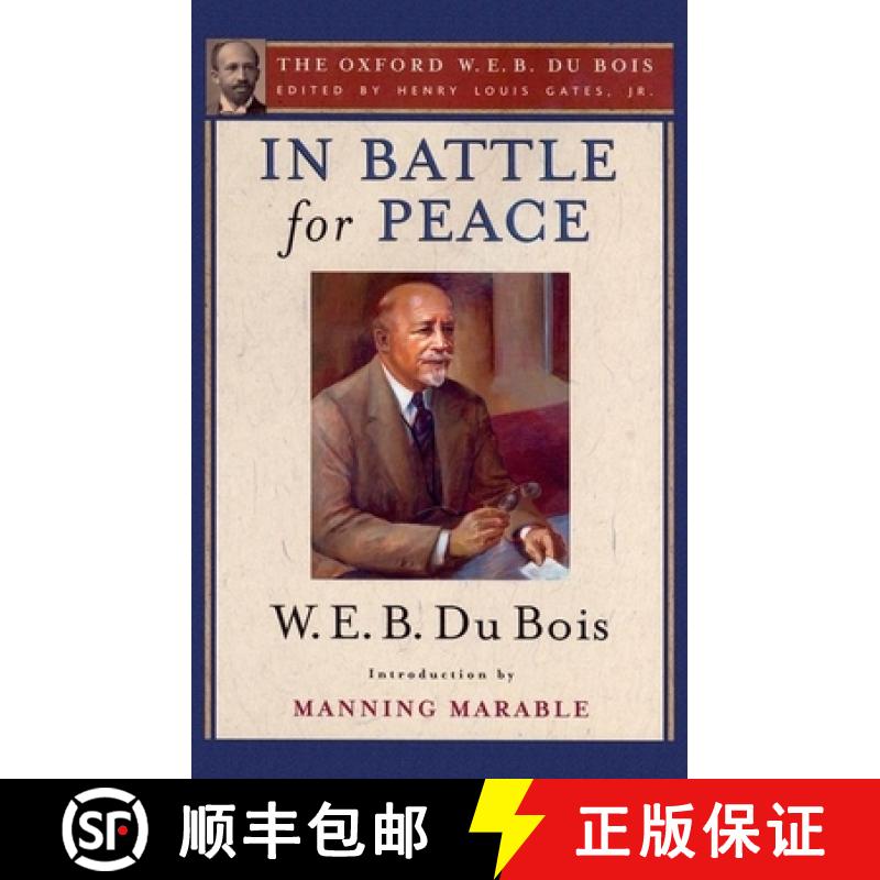 【3-4周达】In Battle for Peace (The Oxford W. E. B. Du Bois): The Story of My 83rd Birthday [9780199386888]