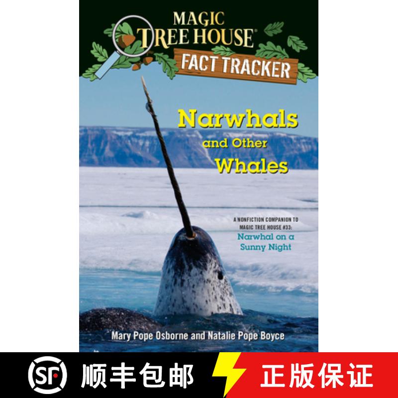 预订 Narwhals and Other Whales: A Nonfiction Companion to Magic Tree House #33: Narwhal on a Sunny Night [9781984893215]