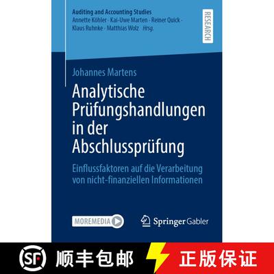 【3-4周达】Analytische Prüfungshandlungen in der Abschlussprüfung : Einflussfaktoren auf die Verarb... [9783658444822]