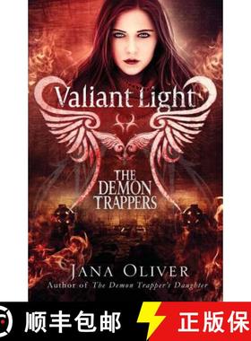 【3-4周达】Valiant Light: A Demon Trappers Novel [9781941527146]