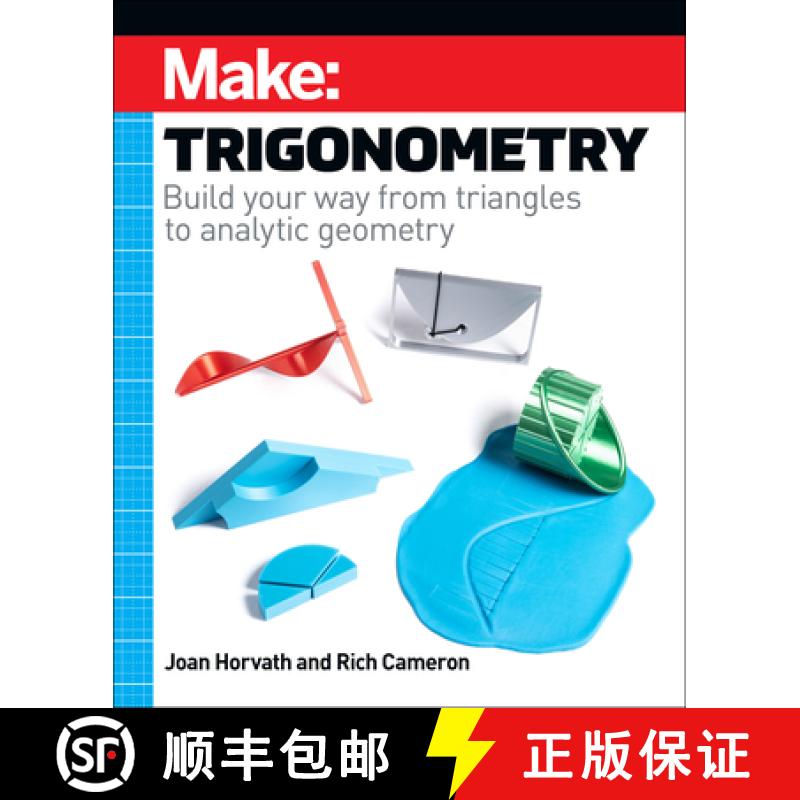 【3-4周达】Make - Trigonometry: Build your way from triangles to analytic geometry [9781680457988]