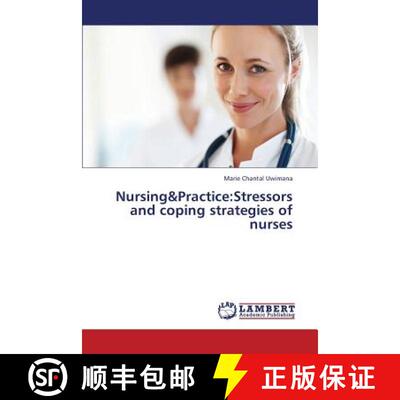 预订 Nursing&practice: Stressors and Coping Strategies of Nurses [9783659416996]