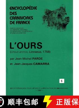 预订 Encyclopédie des Carnivores de France, Part 5: L'Ours (Ursus arctos, Linnaeus, 1758) [Encyclope... [9782905216106]
