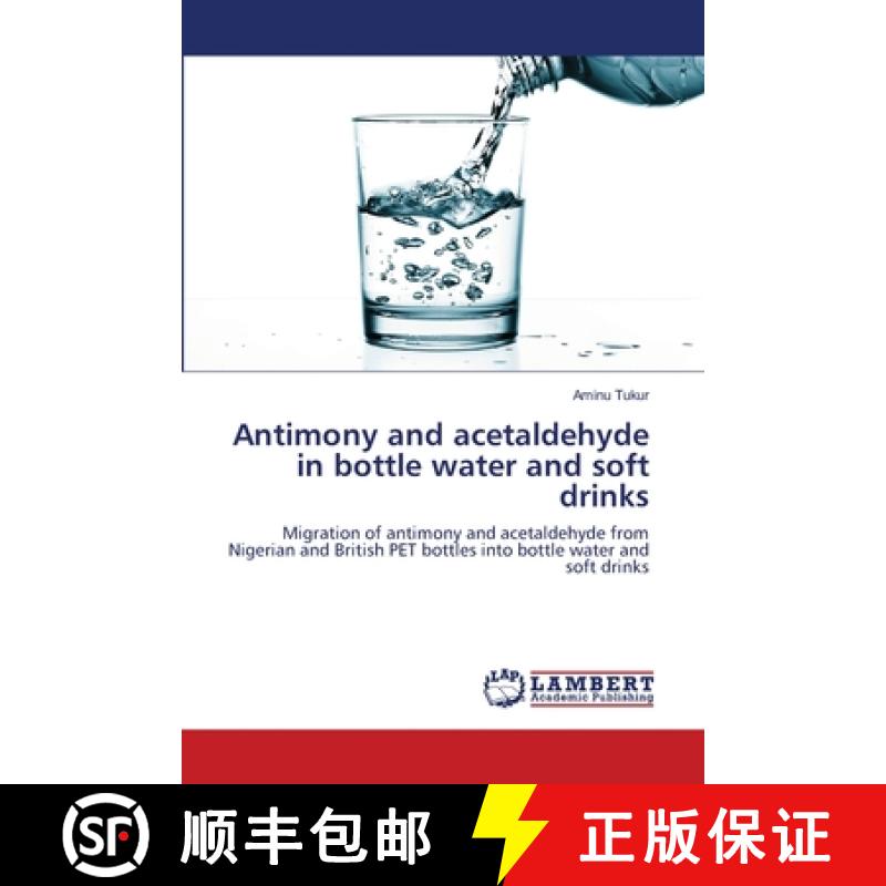 预订 Antimony and acetaldehyde in bottle water and soft drinks [9783659117527]