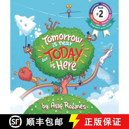 【3-4周达】精装 Tomorrow Is Near But Today Is Here: (Childrens books about Anxiety/ADHD/Stress Relief... [9789659264773]