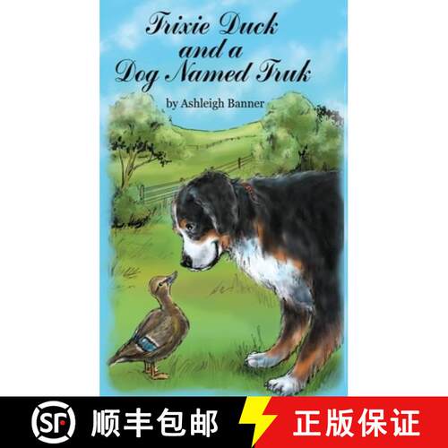 【3-4周达】精装 Trixie Duck and a Dog Named Truk [9781685370466]
