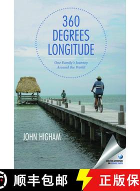 【3-4周达】360 Degrees Longitude : One Family's Journey Around the World [9781935212867]