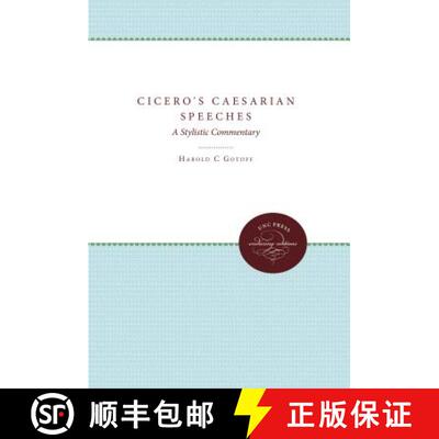 预订 Cicero`s Caesarian Speeches – A Stylistic Commentary [9780807844076]