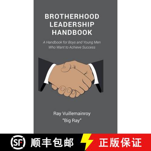 【3-4周达】精装 Brotherhood Leadership Handbook : A Handbook for Boys and Young Men Who Want to Achie... [9781637840665]