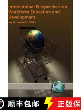 【3-4周达】International Perspectives on Workforce Education and Development: New Views for a New Cen... [9781593112004]