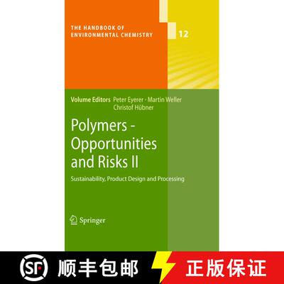 【3-4周达】Polymers - Opportunities and Risks II : Sustainability, Product Design and Processing [9783642264153]