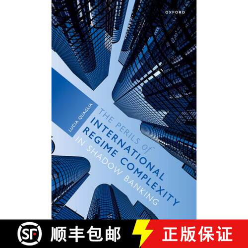 【3-4周达】精装 The Perils of International Regime Complexity in Shadow Banking [9780192866523]