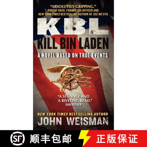 【3-4周达】KBL: Kill Bin Laden: A Novel Based on True Events [9780062127877]