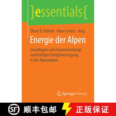 【3-4周达】Energie der Alpen : Grundlagen und Zusammenhänge nachhaltiger Energieversorgung in der Al... [9783658083823]