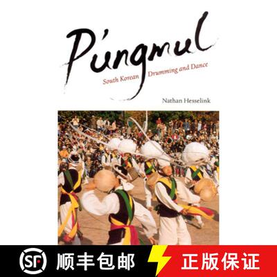 预订 精装 P`ungmul – South Korean Drumming and Dance [9780226330938]