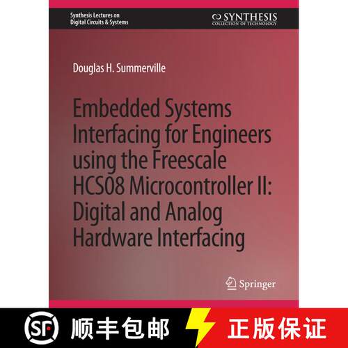 【3-4周达】Embedded Systems Interfacing for Engineers using the Freescale HCS08 Microcontroller II: D... [9783031798023]