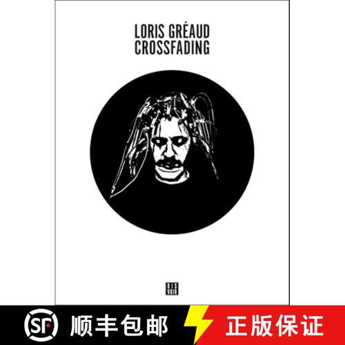 【3-4周达】Loris Gr�aud: Crossfading: Zagzig Series [9782914563758]