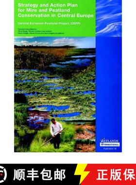 【3-4周达】Strategy and Action Plan for Mire and Peatland Conservation in Central Europe [9789058820181]