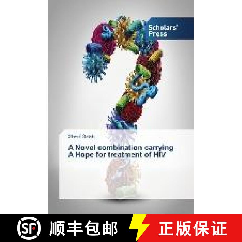 预订 A Novel combination carrying A Hope for treatment of HIV [9783330653184]