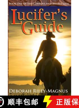 预订 Lucifer's Guide: Book One of the Cowboys and Angels Saga [9780998027302]