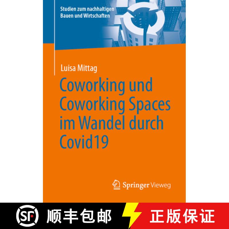 【3-4周达】Coworking Und Coworking Spaces Im Wandel Durch COVID19 [9783658394493]
