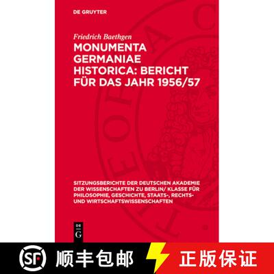 【3-4周达】Monumenta Germaniae Historica: Bericht Für Das Jahr 1956/57 [9783112725283]