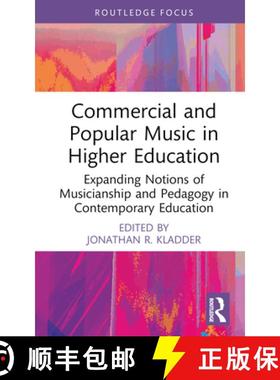 【3-4周达】Commercial and Popular Music in Higher Education: Expanding Notions of Musicianship and Pe... [9781032107196]