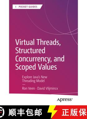 预订 Virtual Threads, Structured Concurrency, and Scoped Values : Explore Java's New Threading Model [9798868804991]